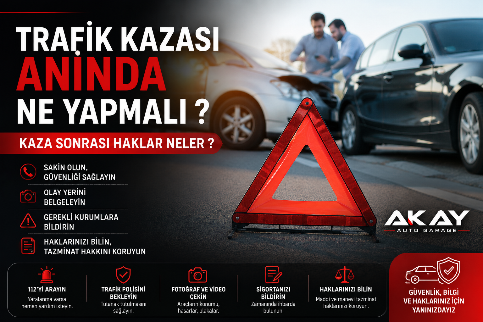 Trafik Kazası Sonrası Ne Yapmalısınız? Haklarınız ve Tüm Süreç Rehberi